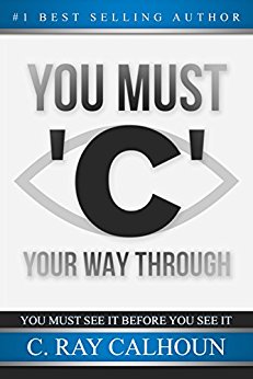 You Must 'C' Your Way Through