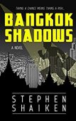 Bangkok Shadows Stephen Shaiken