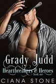Grady Judd (Heartbreakers&Heroes Book Ciana Stone