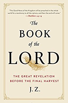 Book of the Lord : The great revelation before the final harvest