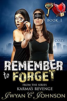 Remember to Forget (A Jwyan Johnson
