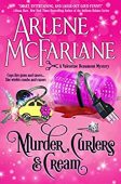 Murder Curlers and Cream Arlene McFarlane