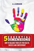 5 Essential Dimensions How A. A.  Alebraheem
