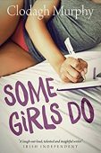 Some Girls Do Clodagh Murphy