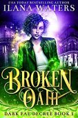 Broken Oath Ilana Waters