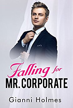 Falling for Mr Corporate Gianni Holmes