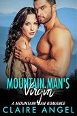 Mountain Man's Virgin A Claire Angel