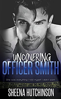 Uncovering Officer Smith Sheena  Hutchinson