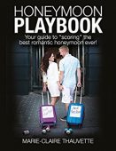 Honeymoon Playbook Your Guide Marie-Claire  Thauvette