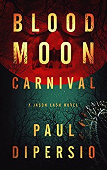 Blood Moon Carnival Paul DiPersio 