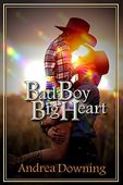 Bad Boy Big Heart Andrea Downing