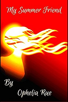 My Summer Friend Ophelia Rue