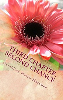 Third Chapter Second Chance Geraldine Helen  Hartman