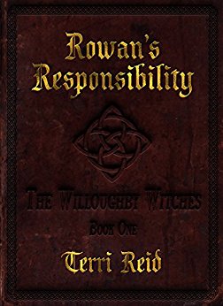Rowan's Responsibility: The Willoughby Witches (Book One)