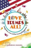 Love Trumps All 