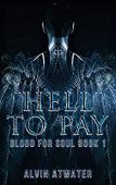 Hell to Pay (Blood Alvin Atwater