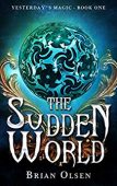 Sudden World Brian Olsen