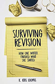 Surviving Revision How One K. Kris Loomis