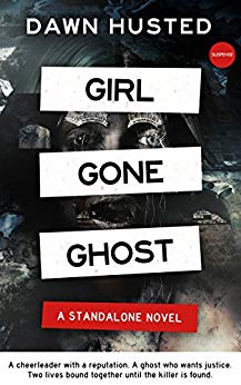 Girl Gone Ghost Dawn Husted