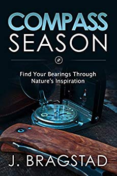 Compass Season: Find Your Bearings Through Nature's Inspiration