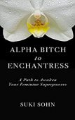 Alpha Bitch to Enchantress