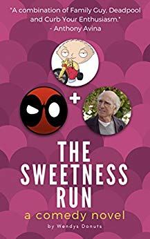 The Sweetness Run (a comedy novel)