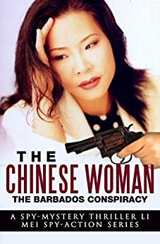 THE CHINESE WOMAN:  THE BARBADOS CONSPIRACY
