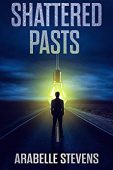 Shattered Pasts Arabelle Stevens
