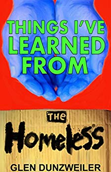 Things I've Learned From The Homeless 