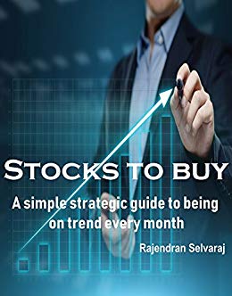 Stocks to Buy Rajendran Selvaraj A simple strategic guide to being on trend every month