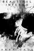 Beautiful Inferno Abby Gale