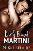 Dirty Bruised Martini A Nikki Belaire