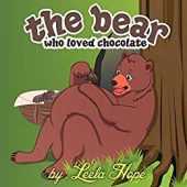 Bear Who Loved Chocolate Leela  Hope