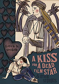 A Kiss for a Karen M. Vaughn