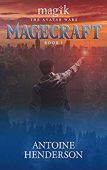 Magecraft Avatar Wars (Book Antoine Henderson