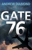 Gate 76 (Thriller) Andrew Diamond