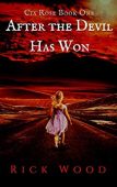 After the Devil Has Rick Wood