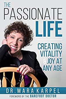 The Passionate Life : Creating Vitality & Joy at Any Age 