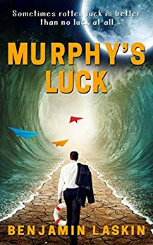 Murphy’s Luck Benjamin Laskin