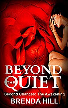 Beyond the Quiet : Second Chances: The Awakening 