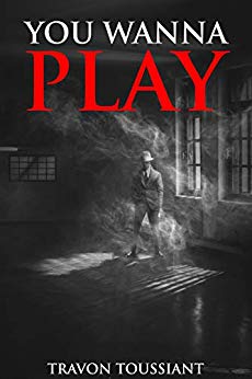 You Wanna Play (Short Story Trilogy Book 1)