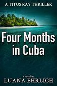 Four Months in Cuba Luana Ehrlich