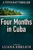 Four Months in Cuba Luana Ehrlich