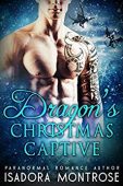 Dragon's Christmas Captive Isadora Montrose