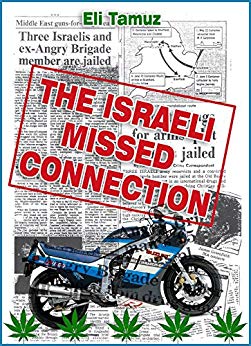 Israeli Missed Connection : A true story about the adventures of naughty hash smuggling bikers