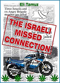 Israeli Missed Connection  A true story about the adventures of naughty hash smuggling bikers