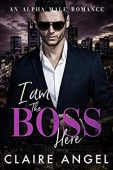 I Am the Boss Claire Angel