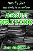 About Writing Your Essential Suz deMello