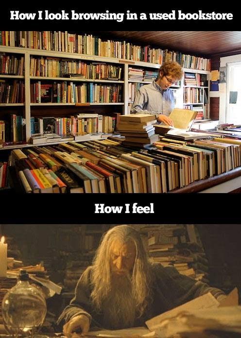 How I look versus how I feel when I am browsing in a used bookstore.