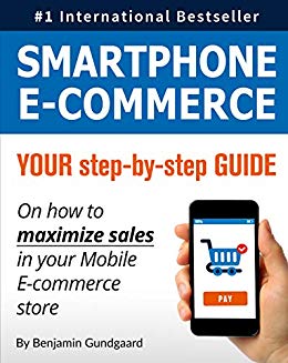 Smartphone E Commerce  Your Step By Step Guide on How to Maximize Sales in Your Mobile E Commerce Store